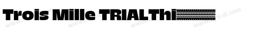 Trois Mille TRIALThi字体转换